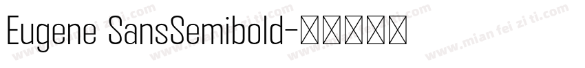 Eugene SansSemibold字体转换